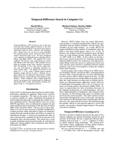 Temporal-Difference Search in Computer Go David Silver Richard Sutton, Martin M ¨uller