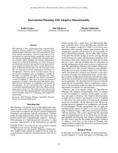 Incremental Planning with Adaptive Dimensionality Kalin Gochev Alla Safonova Maxim Likhachev
