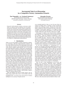 Incremental Task-Level Reasoning in a Competitive Factory Automation Scenario Alexander Ferrein