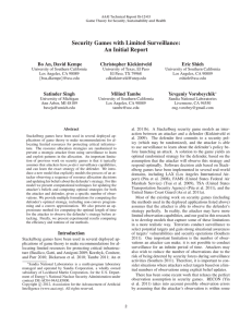 Security Games with Limited Surveillance: An Initial Report Bo An, David Kempe