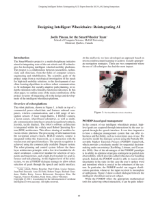 Designing Intelligent Wheelchairs: Reintegrating AI Joelle Pineau, for the SmartWheeler Team Introduction
