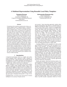 A Multitask Representation Using Reusable Local Policy Templates Benjamin Rosman Subramanian Ramamoorthy