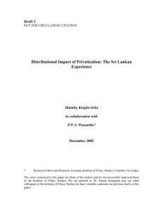 Distributional Impact of Privatization: The Sri Lankan Experience Draft 2