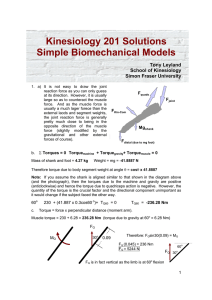 Kinesiology 201 Solutions Simple Biomechanical Models Tony Leyland School of Kinesiology