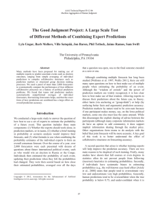 The Good Judgment Project: A Large Scale Test