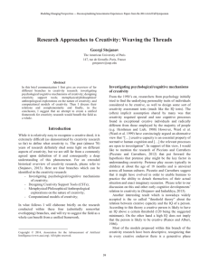 Research Approaches to Creativity: Weaving the Threads Georgi Stojanov Investigating psychological/cognitive mechanisms