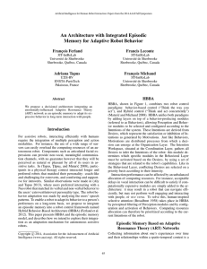 An Architecture with Integrated Episodic Memory for Adaptive Robot Behavior Franc¸ois Ferland