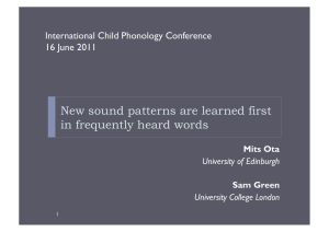 New sound patterns are learned first in frequently heard words