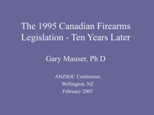 The 1995 Canadian Firearms Legislation - Ten Years Later ANZSOC Conference
