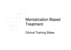 Mentalization Based Treatment Clinical Training Slides