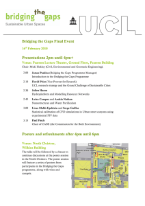 Bridging the Gaps Final Event Presentations 2pm until 4pm+ 16 February 2010