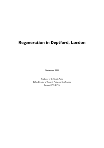 Regeneration in Deptford, London September 2008 Produced by Dr. Gareth Potts
