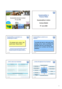 Sustainability in Thames Water Sustainability in Action Graham Mallett