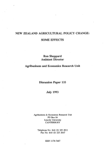 NEW  ZEALAND  AGRICULTURAL POLICY  CHANGE: SOME EFFECTS Ron Sheppard