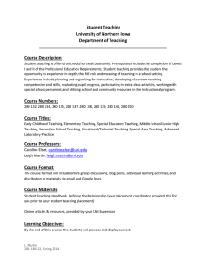 Student Teaching University of Northern Iowa Department of Teaching Course Description: