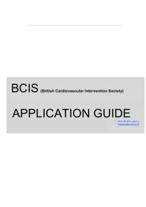 BCIS APPLICATION GUIDE (British Cardiovascular Intervention Society) 0845 300 6016 option 2