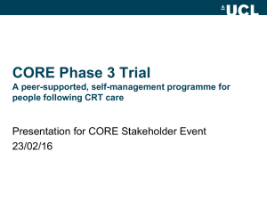 CORE Phase 3 Trial Presentation for CORE Stakeholder Event 23/02/16