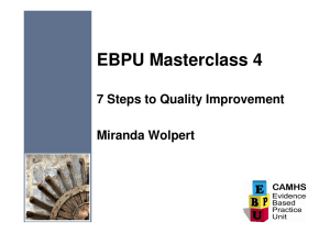 EBPU Masterclass 4 7 Steps to Quality Improvement Miranda Wolpert 1