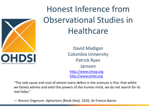 Honest Inference from Observational Studies in Healthcare David Madigan