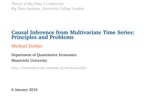 Causal Inference from Multivariate Time Series: Principles and Problems Michael Eichler