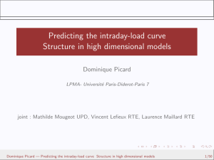 Predicting the intraday-load curve Structure in high dimensional models Dominique Picard