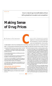 C Making Sense of Drug Prices How to make drugs more affordable without