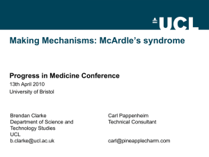 Making Mechanisms: McArdle’s syndrome Progress in Medicine Conference