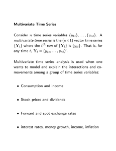 Multivariate Time Series Consider n time series variables {y }. A