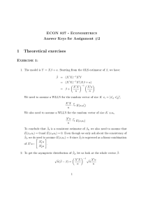 1 Theoretical exercises ECON 837 - Econometrics Answer Keys for Assignment #2