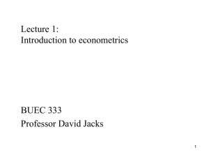 Lecture 1: Introduction to econometrics  BUEC 333