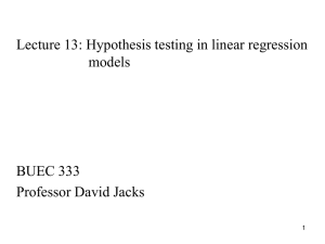 Lecture 13: Hypothesis testing in linear regression  models BUEC 333