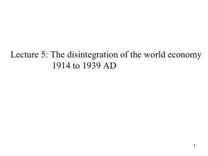 Lecture 5: The disintegration of the world economy  1