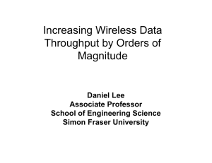 Increasing Wireless Data Throughput by Orders of Magnitude Daniel Lee