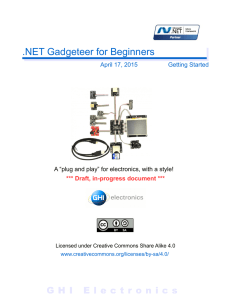.NET Gadgeteer for Beginners April 17, 2015 Getting Started