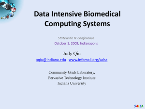 Data Intensive Biomedical Computing Systems Judy Qiu