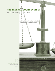 THE FEDERAL COURT SYSTEM An Introduction for Judges and Judicial