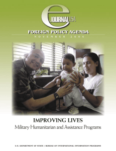 IMPROVING LIVES Military Humanitarian and Assistance Programs FOREIGN POLICY AGENDA