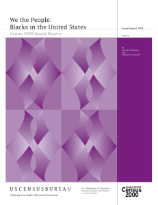 We the People: Blacks in the United States Census 2000 Special Reports