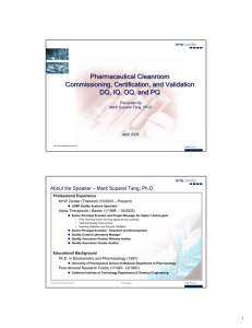 Pharmaceutical Cleanroom Commissioning, Certification, and Validation DQ, IQ, OQ, and PQ