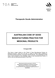 AUSTRALIAN CODE OF GOOD MANUFACTURING PRACTICE FOR MEDICINAL PRODUCTS Therapeutic Goods Administration