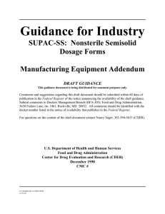 Guidance for Industry SUPAC-SS:  Nonsterile Semisolid Dosage Forms Manufacturing Equipment Addendum
