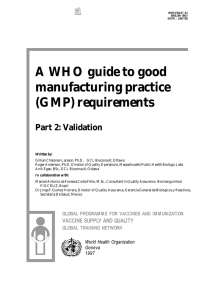 A WHO guide to good manufacturing practice (GMP) requirements Part 2: Validation
