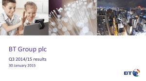 BT Group plc Q3 2014/15 results 30 January 2015