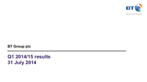 Q1 2014/15 results 31 July 2014  BT Group plc