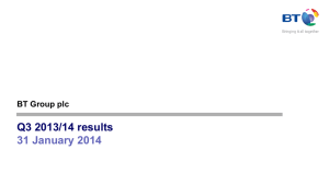 Q3 2013/14 results  31 January 2014 BT Group plc