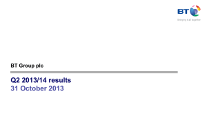 Q2 2013/14 results  31 October 2013 BT Group plc