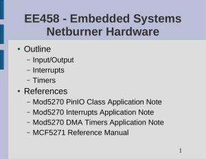 EE458 - Embedded Systems Netburner Hardware Outline References
