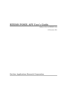 RTEMS POSIX API User’s Guide On-Line Applications Research Corporation 13 December 2011