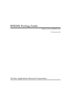 RTEMS Porting Guide On-Line Applications Research Corporation Edition 4.10.2, for RTEMS 4.10.2