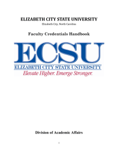 ELIZABETH	CITY	STATE	UNIVERSITY  Faculty Credentials Handbook Division of Academic Affairs